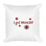 white 18x18 pillow - I got moxie