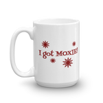 white 15oz coffee mug - I got moxie