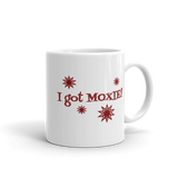 white 11oz coffee mug - I got moxie