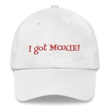 White Dad hat baseball cap - "I got moxie"