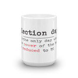 15oz Election day white mug