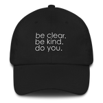 baseball cap black - be clear. be kind. do you.